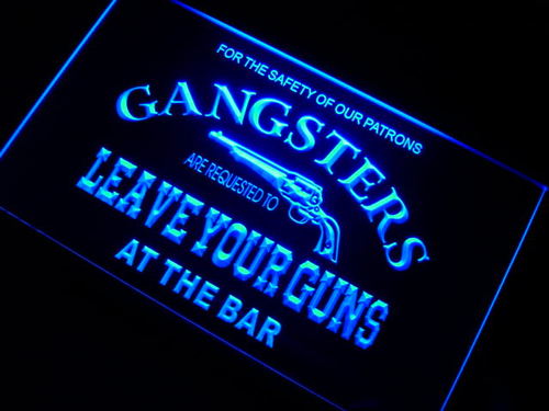 Gangsters Leave Your Guns at Bar Neon Sign